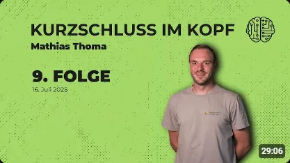 9. Folge Kurzschluss im Kopf
